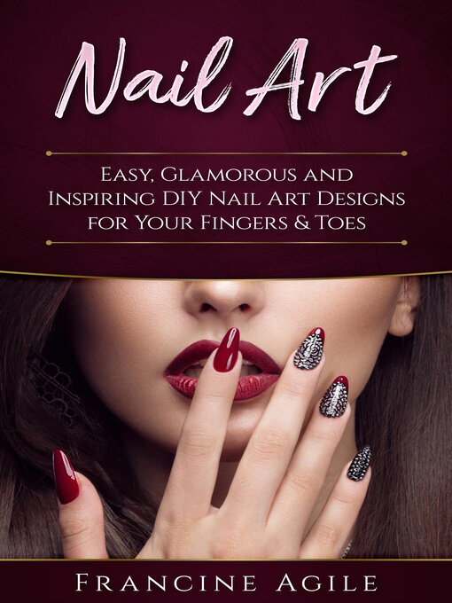 Title details for Nail Art by Francine Agile - Available